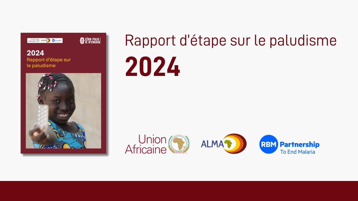 2024 rapport d’étape sur le paludisme - L'Alliance des Dirigeants ...